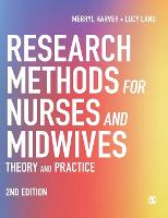 Research Methods for Nurses and Midwives: Theory and Practice