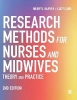 Research Methods for Nurses and Midwives: Theory and Practice