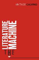 Literature Machine, The: Essays