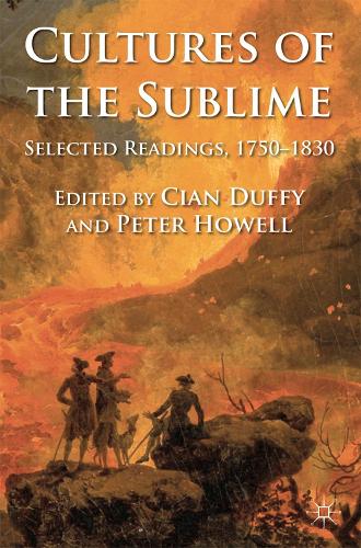 Cultures of the Sublime: Selected Readings, 1750-1830 (ePub eBook)