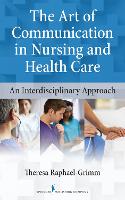 The Art of Communication in Nursing and Health Care: An Interdisciplinary Approach (ePub eBook)
