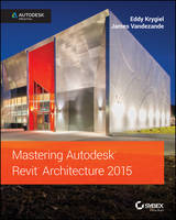 Mastering Autodesk Revit Architecture 2015 (PDF eBook)
