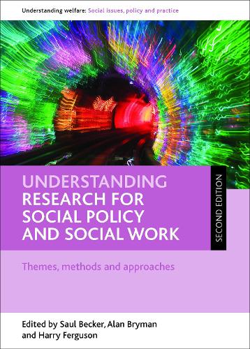 Understanding Research for Social Policy and Social Work (Second Edition): Themes, Methods and Approaches (ePub eBook)