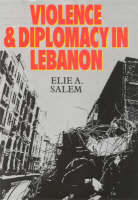 Violence and Diplomacy in Lebanon: The Troubled Years, 1982-1988