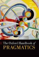 Oxford Handbook of Pragmatics, The