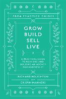 Grow, Build, Sell, Live: A Practical Guide to Running and Building an Agency and Enjoying It (PDF eBook)