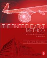 Finite Element Method, The: A Practical Course