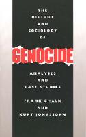 History and Sociology of Genocide, The: Analyses and Case Studies