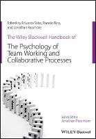 The Wiley Blackwell Handbook of the Psychology of Team Working and Collaborative Processes (ePub eBook)