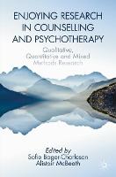 Enjoying Research in Counselling and Psychotherapy: Qualitative, Quantitative and Mixed Methods Research (ePub eBook)