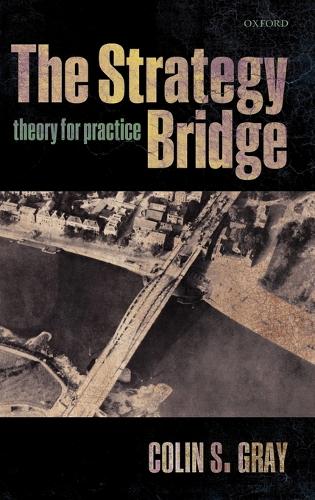 Strategy Bridge, The: Theory for Practice