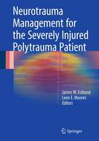 Neurotrauma Management for the Severely Injured Polytrauma Patient (ePub eBook)