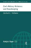 Civil-Military Relations and Peacekeeping