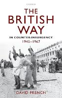 The British Way in Counter-Insurgency, 1945-1967 (PDF eBook)
