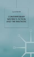 Contemporary Womens Fiction and the Fantastic