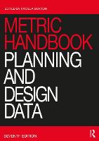 Metric Handbook: Planning and Design Data