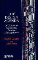 Design Agenda, The: A Guide to Successful Design Management