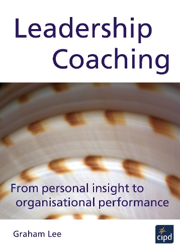 Leadership Coaching: From Personal Insight to Organisational Performance