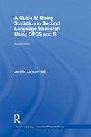Guide to Doing Statistics in Second Language Research Using SPSS and R, A