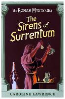 Roman Mysteries: The Sirens of Surrentum, The: Book 11
