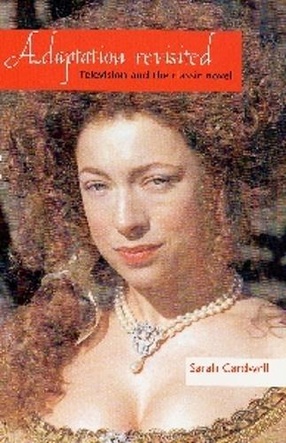 Adaptation revisited: Television and the classic novel