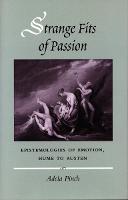 Strange Fits of Passion: Epistemologies of Emotion, Hume to Austen