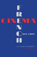 French CinemaA Critical Filmography (ePub eBook)