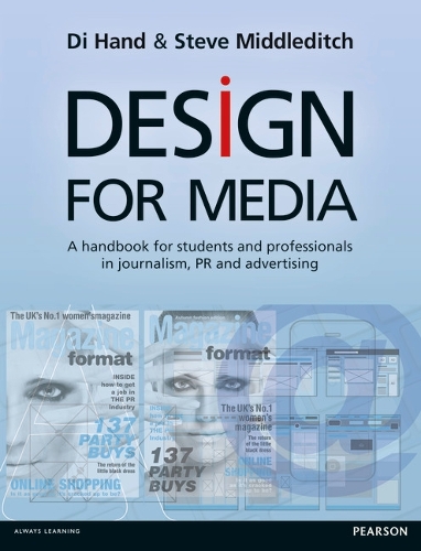 Design for Media: A Handbook for Students and Professionals in Journalism, PR, and Advertising