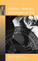 Childbirth, Midwifery and Concepts of Time (ePub eBook)