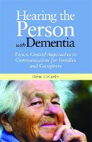 Hearing the Person with Dementia (ePub eBook)