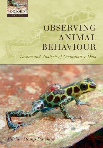 Observing Animal Behaviour: Design and analysis of quantitative data