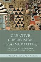 Creative Supervision Across Modalities: Theory and applications for therapists, counsellors and other helping professionals (ePub eBook)