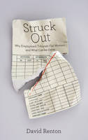 Struck Out: Why Employment Tribunals Fail Workers and What Can be Done (ePub eBook)