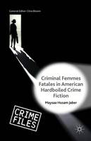 Criminal Femmes Fatales in American Hardboiled Crime Fiction (ePub eBook)
