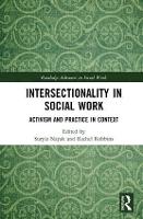 Intersectionality in Social Work: Activism and Practice in Context