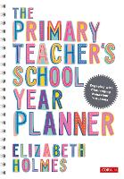 Primary Teacher's School Year Planner, The