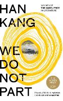 We Do Not Part: The instant Sunday Times bestseller and winner of the 2024 Nobel Prize in Literature (ePub eBook)