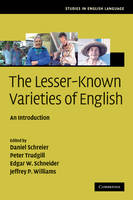 Lesser-Known Varieties of English, The: An Introduction
