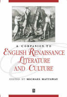 Companion to English Renaissance Literature and Culture, A