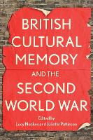 British Cultural Memory and the Second World War
