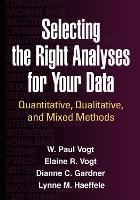 Selecting the Right Analyses for Your Data: Quantitative, Qualitative, and Mixed Methods (PDF eBook)