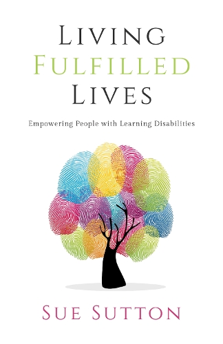 Living Fulfilled Lives: Empowering People with Learning Disabilities
