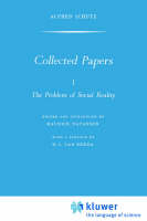 Collected Papers I. The Problem of Social Reality