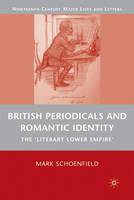 British Periodicals and Romantic Identity: The Literary Lower Empire (PDF eBook)