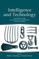 Intelligence and Technology: The Impact of Tools on the Nature and Development of Human Abilities