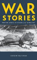 War Stories: The War Memoir in History and Literature