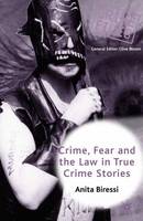 Crime, Fear and the Law in True Crime Stories (PDF eBook)