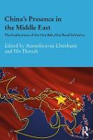 China's Presence in the Middle East: The Implications of the One Belt, One Road Initiative