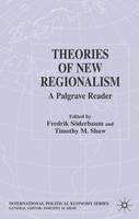 Theories of New Regionalism: A Palgrave Macmillan Reader (PDF eBook)