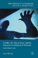The BBC, The 'War on Terror' and the Discursive Construction of Terrorism: Representing al-Qaeda (ePub eBook)